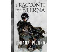 Libri Chiara Piunno - I racconti di Eterna - 2023 (Aurendor)