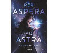 Libri Chiara Saccuta - Per aspera ad astra - 2023 (Scaglie)