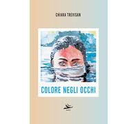 Libri Chiara Trevisan - Colore negli occhi - 2023