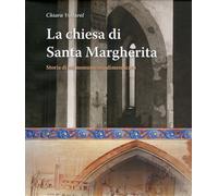 Libri Chiara Voltarel - La Chiesa Di Santa Margherita