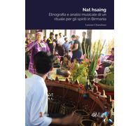 Libri Chiarofonte Lorenzo - Nat Hsaing. Etnografia E Analisi Musicale Di Un Ritu