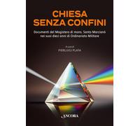 Libri Chiesa Senza Confini. Documenti Del Magistero Di Mons. Santo Marciano Nei