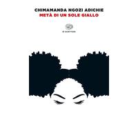 Metà Di Un Sole Giallo - Chimamanda Ngozi Adichie - 2024