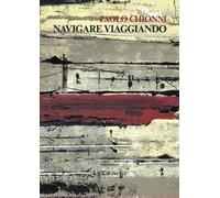 Libri Chionni Paolo - Navigare Viaggiando