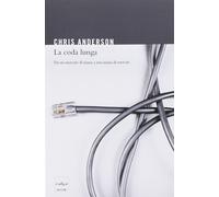 Libri Chris Anderson - La Coda Lunga
