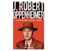 Libri Chris McNab - J. Robert Oppenheimer. L'homme Derriere La Bombe Atomique
