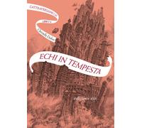 Echi in tempesta. L'Attraversaspecchi. Vol. 4
