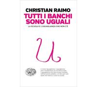 Tutti i banchi sono uguali. La scuola e l'uguaglianza che non c'è