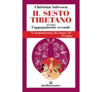 Libri Christian Salvesen - Il Sesto Tibetano Ovvero L'appagamento Sessuale