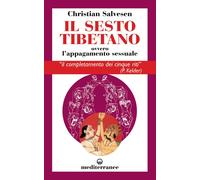 Libri Christian Salvesen - Il Sesto Tibetano Ovvero L'appagamento Sessuale