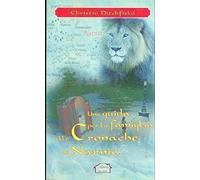 Libri Christin Ditchfield - Una Guida Per La Famiglia Alle Cronache Di Narnia