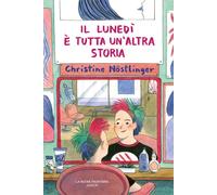 Libri Christine NÃ¶stlinger - Il Lunedi E Tutta Un'altra Storia