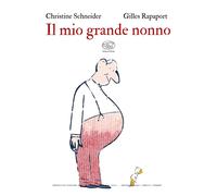 Il mio grande nonno. Ediz. a colori