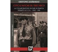 Libri Christophe Leguérandais - Sotto Le Insegne Del Terzo Reich. La Collaborazi