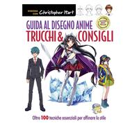 Libri Christopher Hart - Guida Al Disegno Anime. Trucchi & Consigli. Oltre 100 T