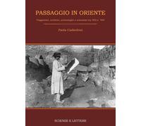 Libri Ciafardoni Paola - Passaggio In Oriente. Viaggiatrici, Scrittrici, Archeol