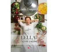Libri Ciampoli Lella - Lella's Tuscan Cuisine