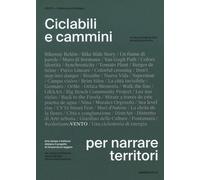 Libri Ciclabili E Cammini Per Narrare Territori. Arte Design E Bellezza Dilatano