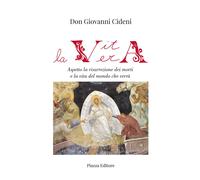 Libri Cideni Giovanni - La Vita Vera. Aspetto La Risurrezione Dei Morti E La Vit