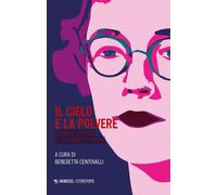 Libri Cielo E La Polvere. Visioni E Universi Di Flannery O'connor (Il)