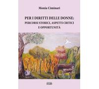 Per i diritti delle donne: percorsi storici, aspetti critici e opportunità
