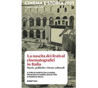 Libri Cinema E Storia 2025. Numero Speciale. La Nascita Dei Festival Cinematogra