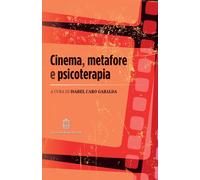 Libri Cinema, Metafore E Psicoterapia