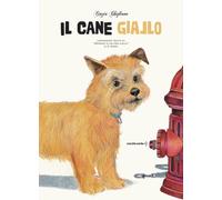 Libri Cinzia Ghigliano - Il cane giallo - 2022