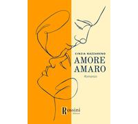 Libri Cinzia Nazzareno - Amore Amaro