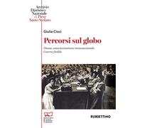 Libri Cioci Giulia - Percorsi Sul Globo. L'associazionismo Transnazionale Delle