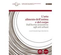 Libri Cioppi A. / Seu M. E. - L'ortoÂ alimento dell'animaÂ e del corpo. Dall'hor