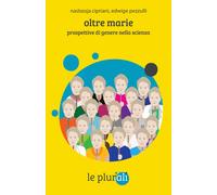 Libri Cipriani Nastassja / Pezzulli Edwige - Oltre Marie. Prospettive Di Genere