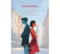 Libri Cireddu Cristina - La Chiave Di Volta