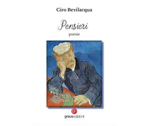 Libri Ciro Bevilacqua - Pensieri - 2023 (Poesia)