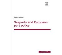 Libri Ciro D'Amore - Seaports and European port policy - 2023