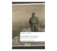 L' orologiaio di Pesariis. Biografia politica di Fermo Solari