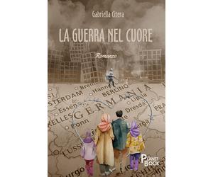 Libri Citera Gabriella - La Guerra Nel Cuore