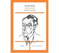 Libri Claire Beck - Adolf Loos. Un ritratto privato - 2022