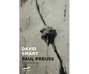 Libri Clara Mazzi - Paul Preuss. Il signore dei precipizi - 2025