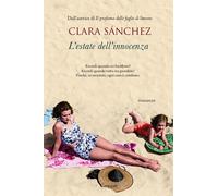Libri Clara Sánchez - L'estate dell'innocenza - 2019