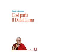 Libri Claude B. Levenson - Così parla il Dalai Lama - 2017