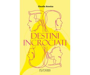 Libri Claudia Aronica - Destini incrociati - 2023