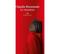 Libri Claudia Durastanti - La Straniera