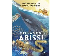 Libri Claudia Fachinetti / Roberto Danovaro - Operazione Abissi
