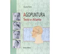 Libri Claudia Focks - Agopuntura. Testo E Atlante