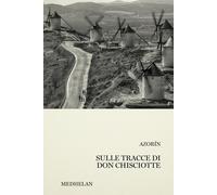 Libri Claudia Marseguerra - Sulle tracce di don Chisciotte - 2026