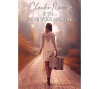 Libri Nanni Claudia - E Tu... Dove Vuoi Andare?