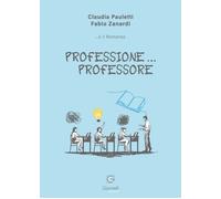 Libri Claudia Pauletti / Zanardi Fabio - Professione...Professore