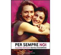 Libri Claudia Piovano / Silvia D'Agostino - Per Sempre Noi
