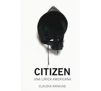 Libri Claudia Rankine - Citizen. Una lirica americana - 2017
